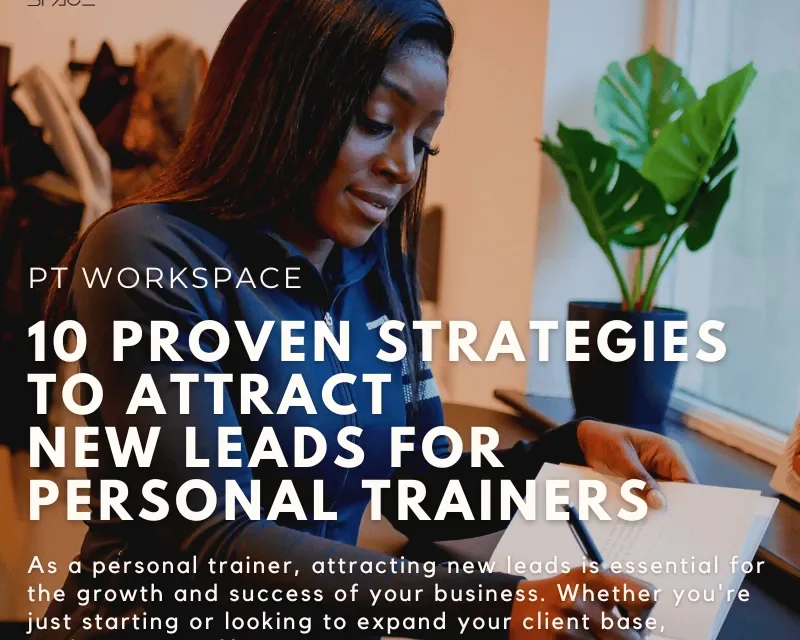 10 Proven Strategies to Attract New Leads for Personal Trainers