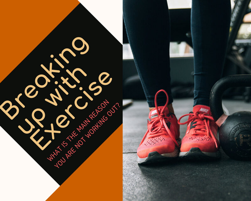 Breaking up with Exercise