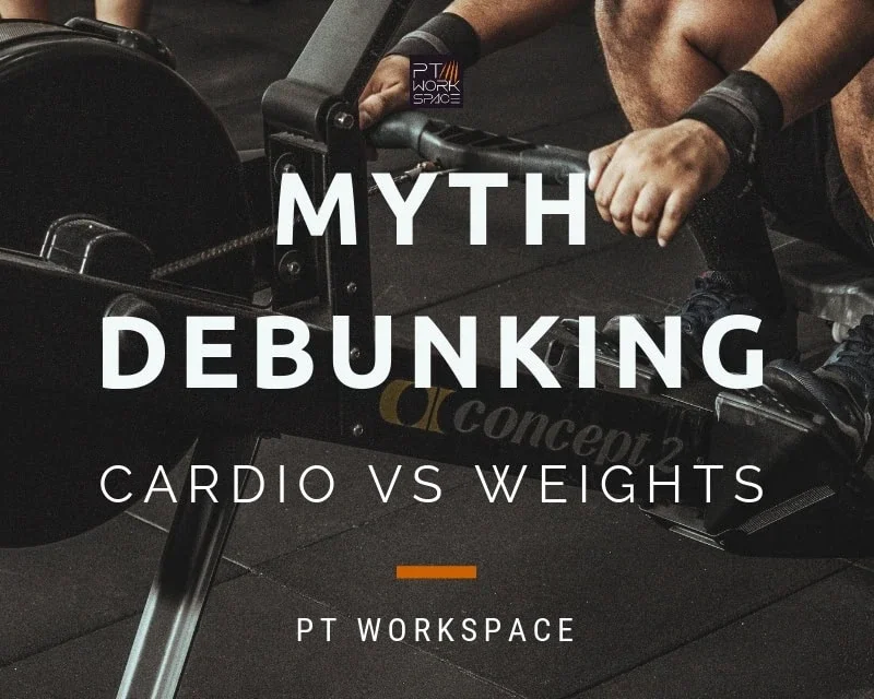 Myth Debunking: Cardio vs Weight Training