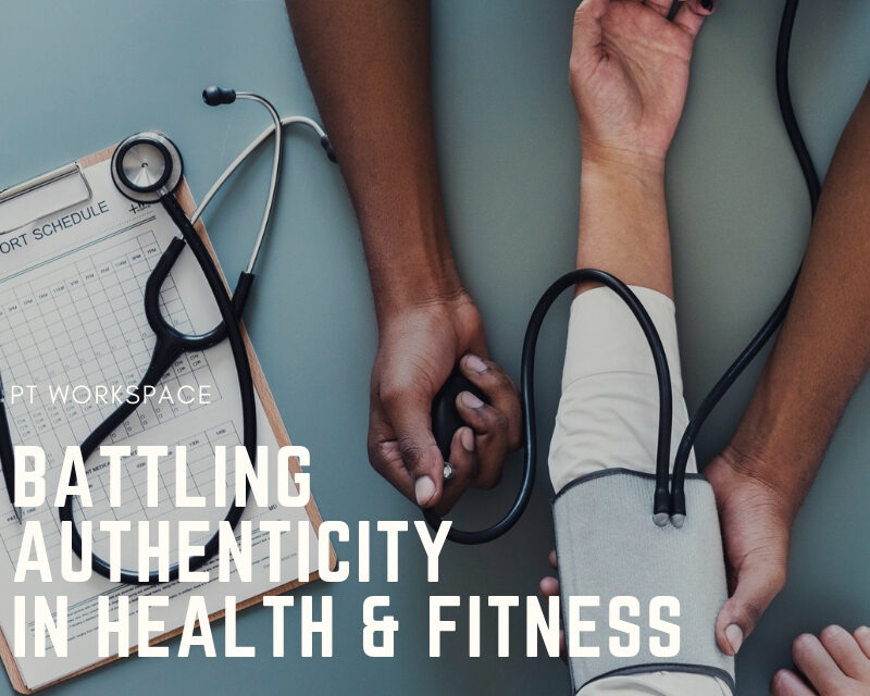 BATTLING AUTHENTICITY IN HEALTH & FITNESS