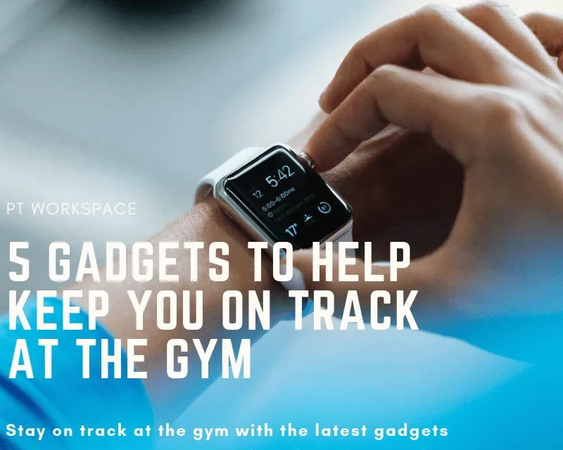 5 Gadgets to Help Keep You on Track at the Gym