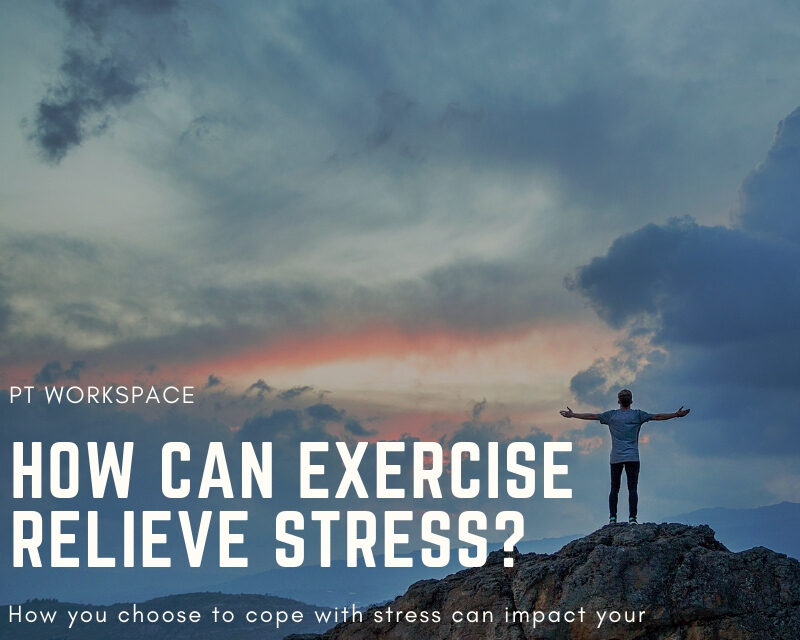 How Can Exercise Relieve Stress?